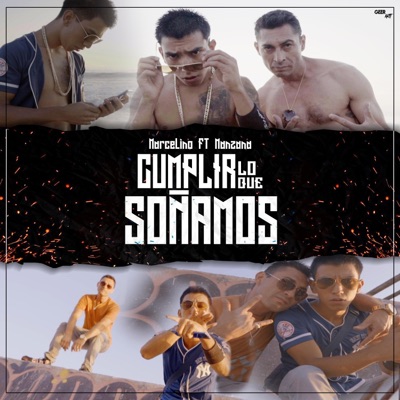 Cumplir lo que soñamos (feat. Manzana Ley de Barrio) - Single