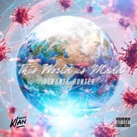 This World Is Madd - Single - DeVante Hunter