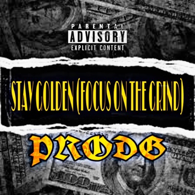 Stay Golden (FOCUS ON the GRIND) - Single