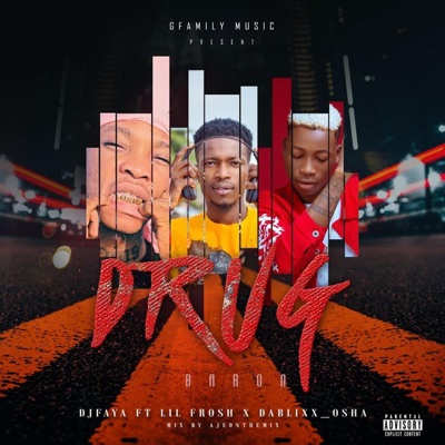 Drug Baron (feat. Lil Frosh & Dahblixx) - Single