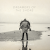 Dreamers of the Shore (feat. Cody Francis) - Volcan Peaks