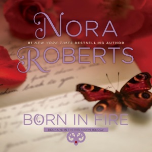 Born in Fire: Born In Trilogy, Book 1 (Unabridged)