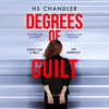 Degrees of Guilt - HS Chandler & Helen Fields