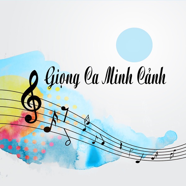 Giọng Ca Minh Cảnh