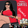 Cartel (Remix) - Broadway B