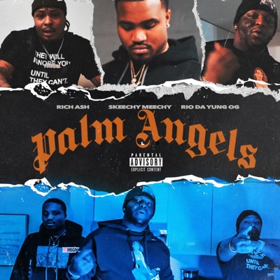 Palm Angels (feat. Skeechy Meechy & Rio Da Yung Og) - Single