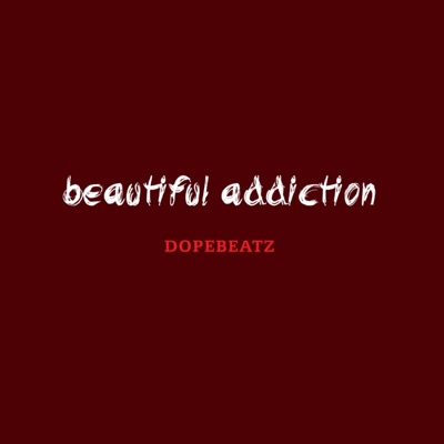 Beautiful Addiction (Instrumental) - Single