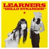 HELLO STRANGER by LEARNERS