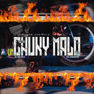 un chuky malo (feat. negrón contacto & el mali rd) [Radio Edit] - Single