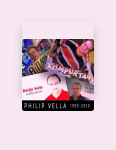 Philip Vellaを聴いたり、ミュージックビデオを鑑賞したり、経歴やツアー日程などを確認したりしましょう！