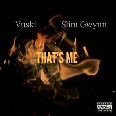 That's Me (feat. Slim Gwynn) - Single