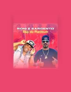 收听 Roni e Sargento、观看音乐视频、阅读小传、查看巡演日期等 ！
