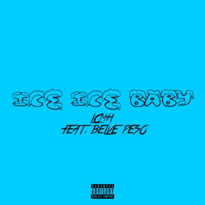 Ice Ice Baby (feat. Belve Peso) - Single