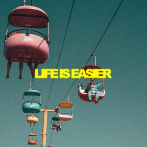 Life Is Easier - Single