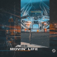 Movin' Life - Single - JMBB