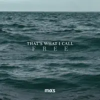 That's What I Call Free — Mas