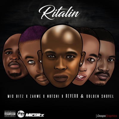 Ritalin (feat. Zakwe, Notshi, Reverb & Golden Shovel) - Single