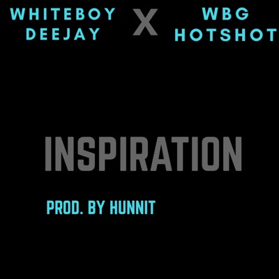 Inspiration (feat. Wbg Hotshot) - Single