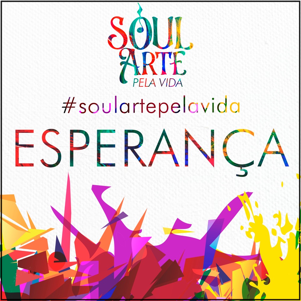 Обложка альбома «Esperança - Single» — Soul Arte Pela Vida, Rapha Madruga, Carlos D'Lucka, Matheus Krummenauer, Andréa Cavalheiro, Pedro Guerra Pimentel, Sandro Bonato, Dhouglas Umabel, Daniel Lemos, Catuípe, Nandico Saldanha, Adriano Sperandir, Jelson Domingues, Raúl Quiroga, Zebeto Corrêa, Miguel Tejera, Midian Almeida, Cristian Sperandir, Chico Saratt, Kako Xavier, Zuli, Kiko Levy, Adrieli Sperandir, Adriana Sperandir, Cristian Camargo, Luk Brown, Marcelo Pimentel, Jane De La Cruz, Lucas Ricco, Gustavo Brodinho, Sergio Rojas & Jean Carlo Godoy
