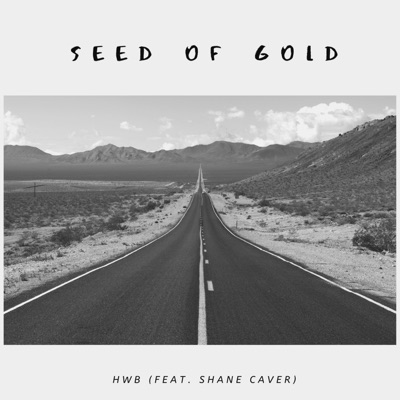 Seed of Gold (feat. Shane Caver) - Single