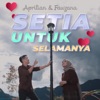 Setia Untuk Selamanya - Single