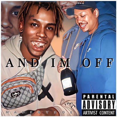 And I'm Off! (feat. Yolo Zone) - Single