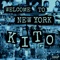 Welcome To New York - Kito lyrics