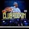 Club Rockin' - Jwill3032 lyrics