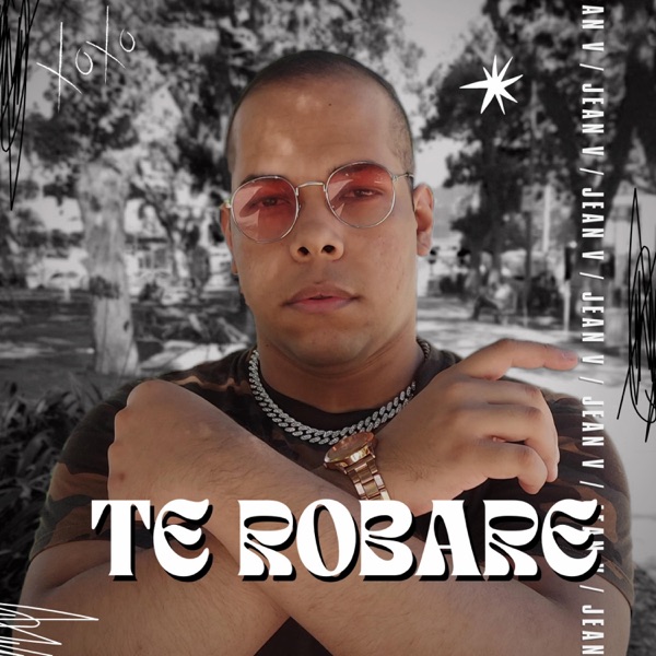 Te Robaré