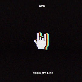 Rock My Life AVX