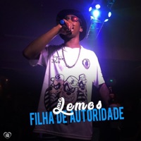 Filha de Autoridade - Single - MC Lemos