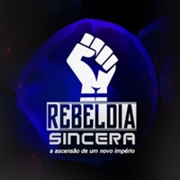 Rebeldia Sincera (A Ascensão de um Novo Império) [feat. Uatalaia de Cristo] - Single - Sincero MC, Chess, Rebelde, Ei8ht, Ed City & Dead Boy