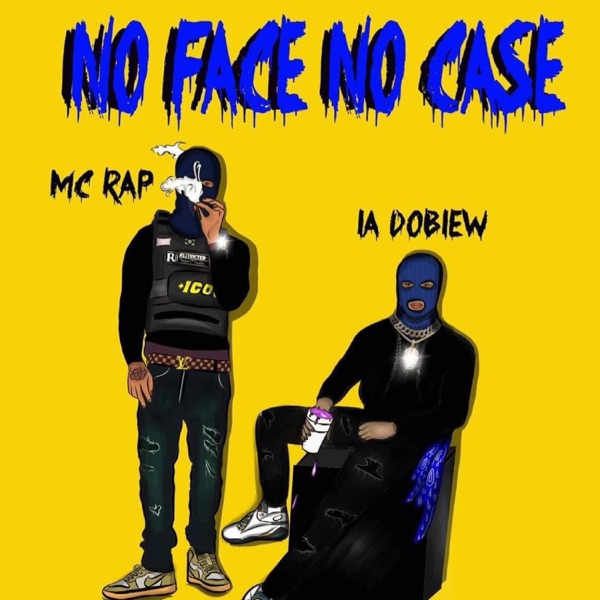 No face No case (feat. La doble W)