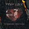 Trap Love (feat. Chris Elijah) - Single