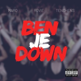 Ben Je Down (feat. Rovie & Tenchens) Maro