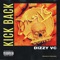 Kick Back - Dizzy VC lyrics