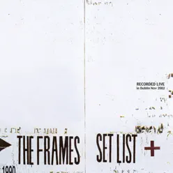 Set List - The Frames