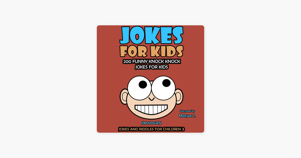 ‎Jokes for Kids 200 Funny Knock Knock Jokes for Kids Jokes and