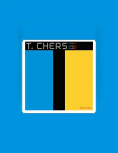 Tchersを聴いたり、ミュージックビデオを鑑賞したり、経歴やツアー日程などを確認したりしましょう！