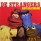 De Strangers - 'k Heb spijt dat 'k ik ne vent zen