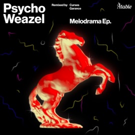 Melodrama (Curses Remix) Psycho Weazel