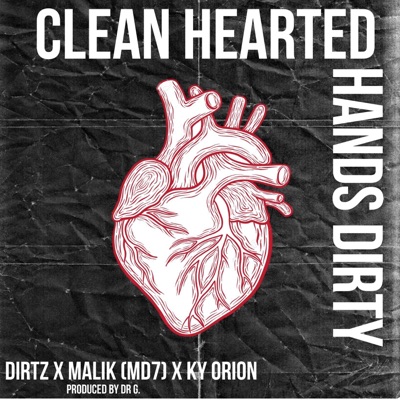 Clean Hearted / Hands Dirty - Single