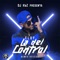 La del Control (feat. Dj Kbz) - Eloy lyrics