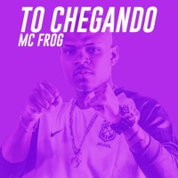 To Chegando - Single - MC Frog