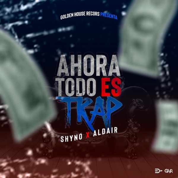 Ahora Todo Es Trap