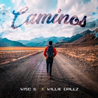 Caminos (feat. Wiso G) - Single - Willie Crillz