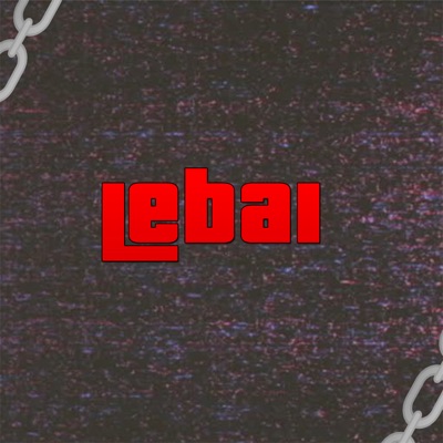Lebai - Single (feat. Fran6) - Single