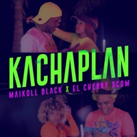 Kachaplan (El Cherry Scom) - Single - Maikoll Black