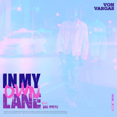 In My Own Lane (feat. Que White) - Single