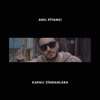 Anıl Piyancı - Kapalı Zindanlara